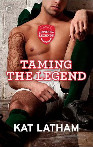 [London Legends 04] • Taming the Legend